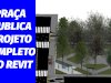 Praça pública projeto completo feito no Revit