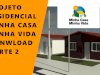 Projeto Minha Casa Minha Vida: descrição completa por um arquiteto