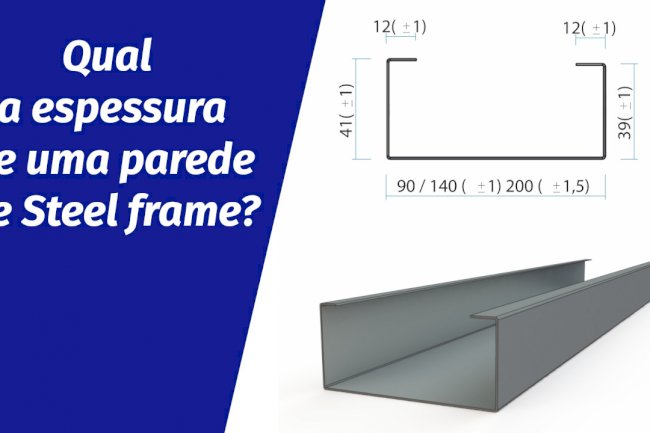 Qual a espessura de uma parede de Steel frame?