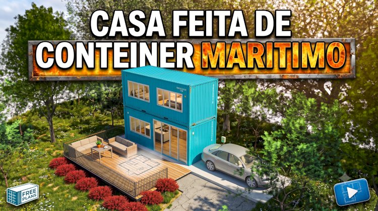 Casa feita de conteiners, projeto completo para download