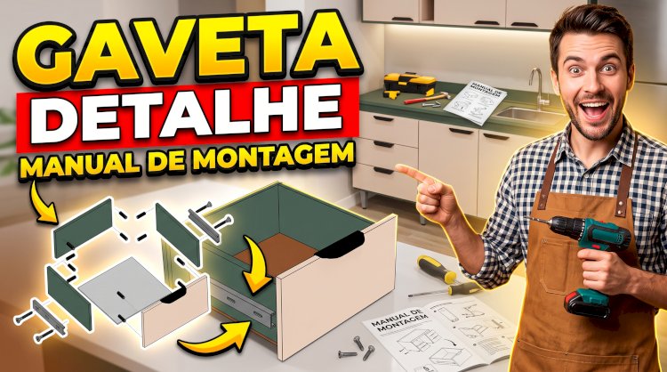 Manual de montagem gaveta e modelo de balcão